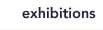 Exhibitions